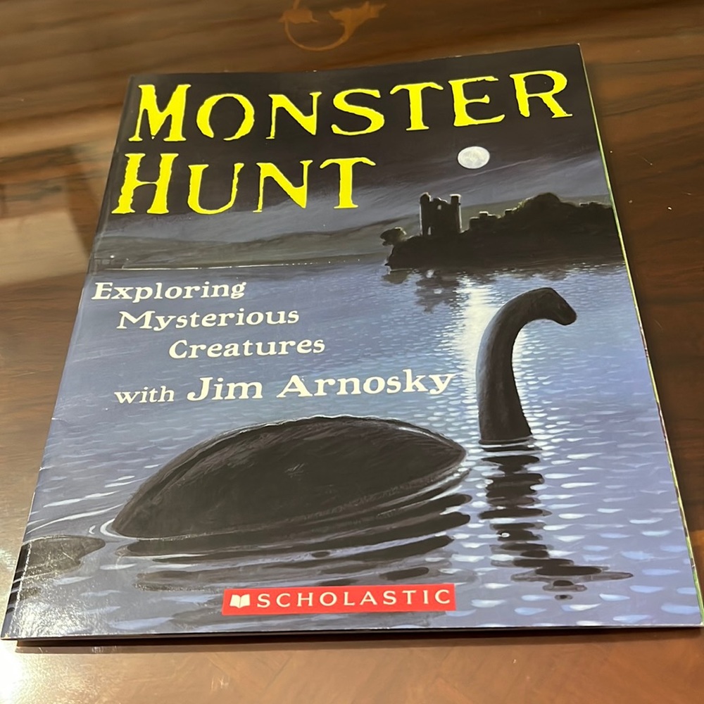 📖Scholastic📖 Monster Hunt Exploring Mysterious Creatures with Jim Arnosky
